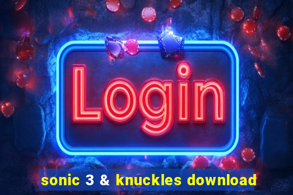 sonic 3 & knuckles download